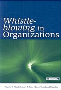 Whistle-Blowing in Organizations (Paperback)