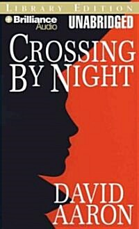 Crossing by Night (MP3 CD, Library)
