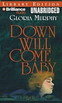 Down Will Come Baby (MP3 CD, Library)