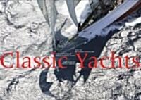 Classic Yachts (Hardcover)