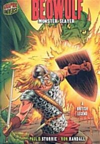 Beowulf: Monster Slayer [A British Legend] (Paperback)