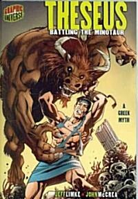 Theseus: Battling the Minotaur [A Greek Myth] (Paperback)