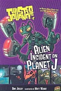 Alien Incident on Planet J: Book 8 (Paperback)