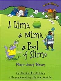 A Lime, a Mime, a Pool of Slime: More about Nouns (Paperback)