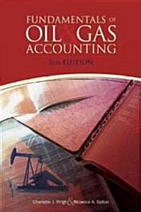 Fundamentals of Oil & Gas Accounting (Hardcover, 5)