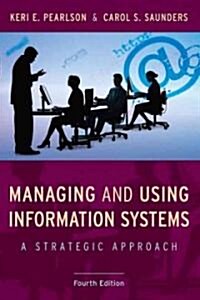 Managing and Using Information Systems (Paperback, 4th)