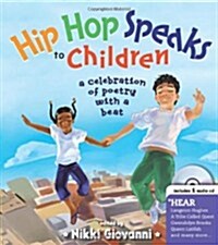 [중고] Hip Hop Speaks to Children: A Celebration of Poetry with a Beat [With CD (Audio)] (Hardcover)