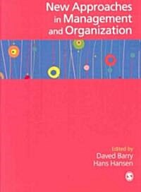 The Sage Handbook of New Approaches in Management and Organization (Hardcover)