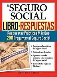 El Seguro Social / Social Security Answer Book (Paperback, 2nd)