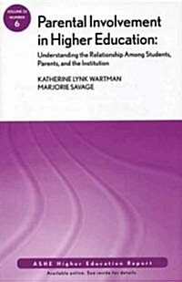 Parent Involvement in Higher Education (Paperback)