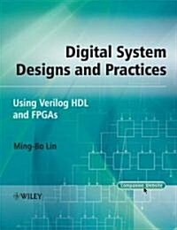 [중고] Digital System Designs and Practices : Using Verilog HDL and FPGAs (Hardcover)