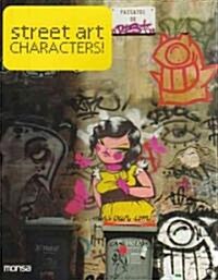 Street Art Characters (Paperback, Bilingual)