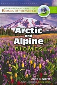 Arctic and Alpine Biomes (Hardcover)