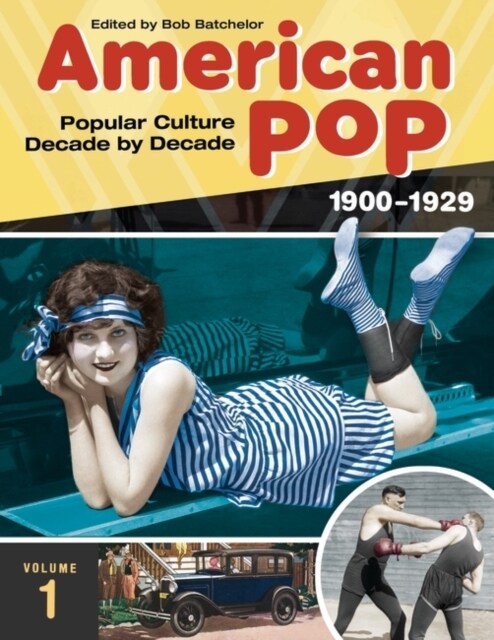 American Pop: Popular Culture Decade by Decade [4 Volumes] (Hardcover)