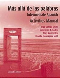 Mas Alla De Las Palabras : Intermediate Spanish AM (Spiral Bound, 2 Student ed)