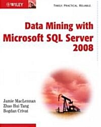 Data Mining with Microsoft SQL Server 2008 (Paperback)
