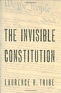 The Invisible Constitution (Hardcover)
