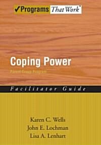 Coping Power Parent Group Program (Facilitator Guide) (Paperback, Facilitator Gui)