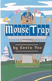 Mouse Trap: Memoir of a Disneyland Cast Member (Paperback)