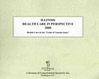 Illinois Health Care in Perspective 2008 (Paperback, 1st, Spiral)