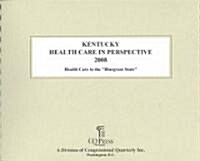 Kentucky Health Care in Perspective 2008 (Paperback, Spiral)