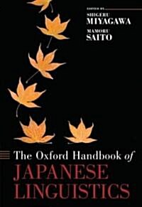 Oxford Handbook of Japanese Linguistics (Hardcover)