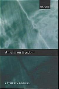 Anselm on Freedom (Hardcover)