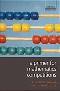 A Primer for Mathematics Competitions (Paperback)