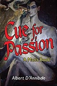 Cue for Passion: A Mans Book (Paperback)