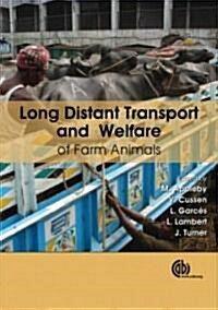 Long Distance Transport and Welfare of Farm Animals (Hardcover)