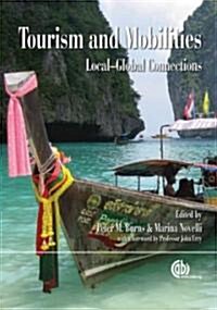 Tourism and Mobilities : Local Global Connections (Hardcover)