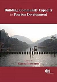 Building Community Capacity for Tourism Development (Hardcover)