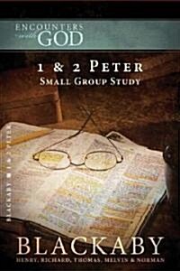 1 and 2 Peter: A Blackaby Bible Study Series (Paperback)