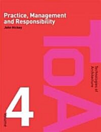 Practice, Management and Responsibility (Paperback)