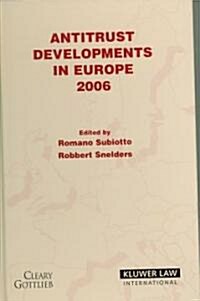 Antitrust Developments in Europe: 2006 (Hardcover)