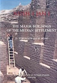 Nush-I Jan I: The Major Buildings of the Median Settlement (Paperback)