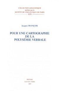 Pour Une Cartographie de La Polysemie Verbale (Paperback)