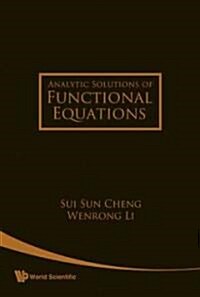 Analytic Solutions of Functional Equations (Hardcover)