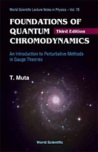 Foundations of Quantum Chromodynamics: An Introduction to Perturbative Methods in Gauge Theories (3rd Edition) (Hardcover, 3)