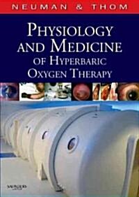 Physiology and Medicine of Hyperbaric Oxygen Therapy (Hardcover)
