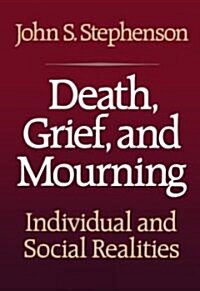 Death, Grief, and Mourning (Paperback)