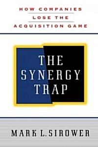 The Synergy Trap (Paperback)