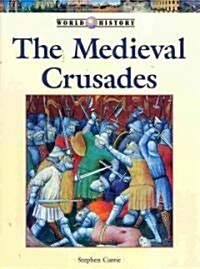 The Medieval Crusades (Library Binding)