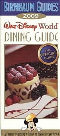 Birnbaums 2009 Walt Disney World Dining Guide (Paperback)