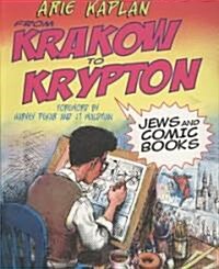 From Krakow to Krypton: Jews and Comic Books (Paperback)