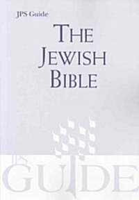 The Jewish Bible: A JPS Guide (Paperback)