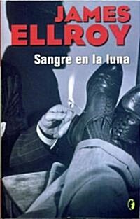 Sangre en la luna/ Blood On The Moon (Paperback, Translation)