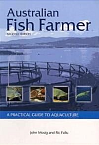 Australian Fish Farmer: A Practical Guide to Aquaculture (Paperback, 2)