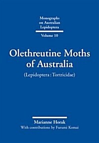 Olethreutine Moths of Australia: (lepidoptera: Tortricidae) (Hardcover)
