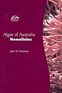 Algae of Australia: Nemaliales (Hardcover)
